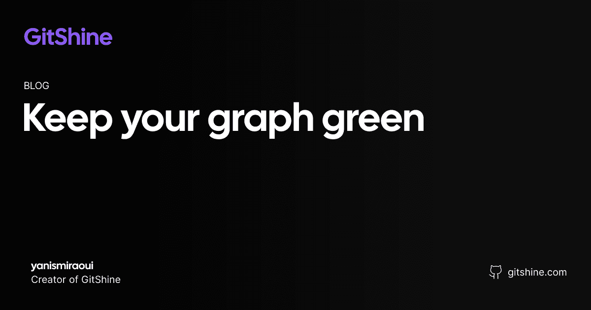 How to keep your GitHub contribution graph green
